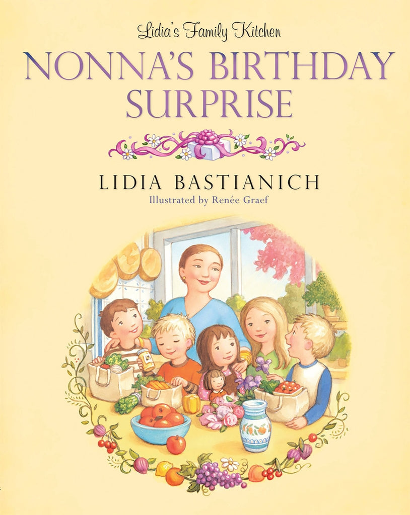 Lidia's Family Kitchen: Nonna's Birthday Surprise - The Mini Branch