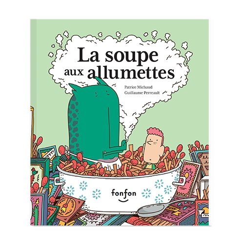 La soupe aux allumettes - The Mini Branch