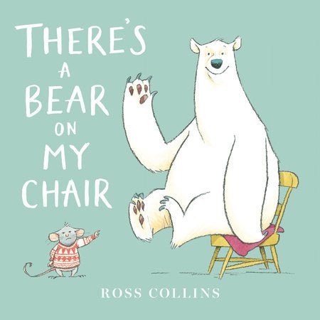 There's a Bear on My Chair - The Mini Branch